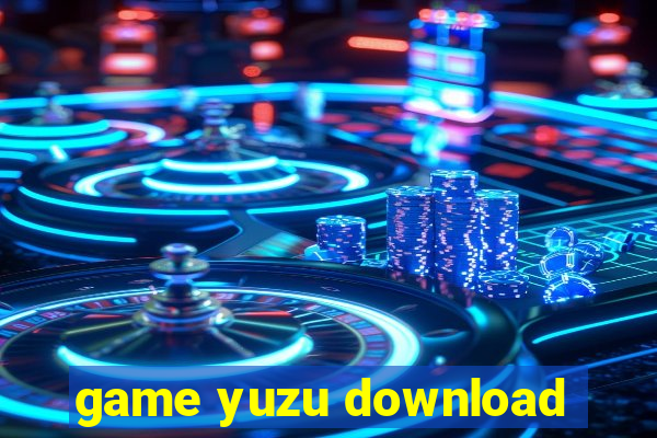 game yuzu download